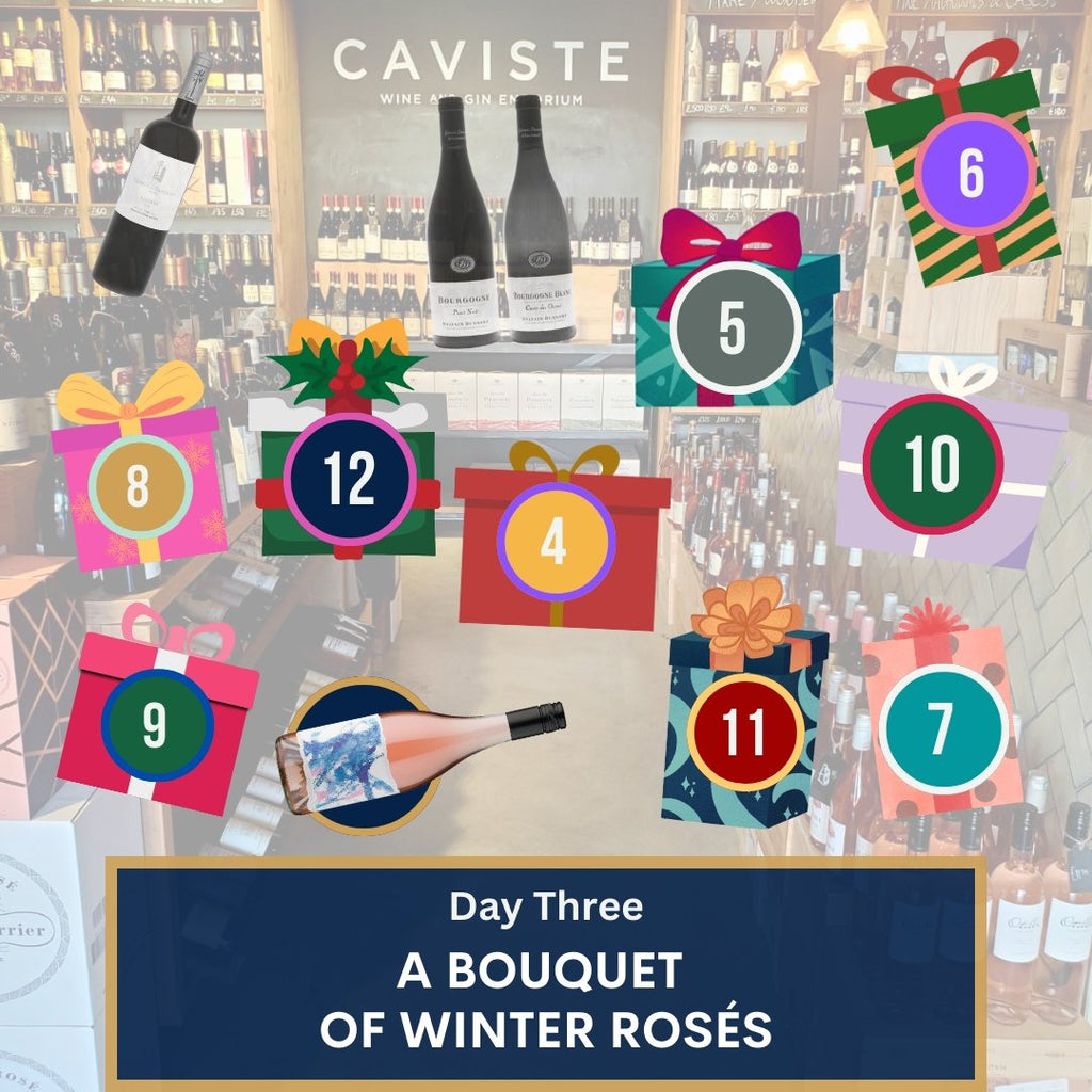 Twelve Days of Christmas Wines - Three: Bouquet of Winter Rosés - Caviste Wine