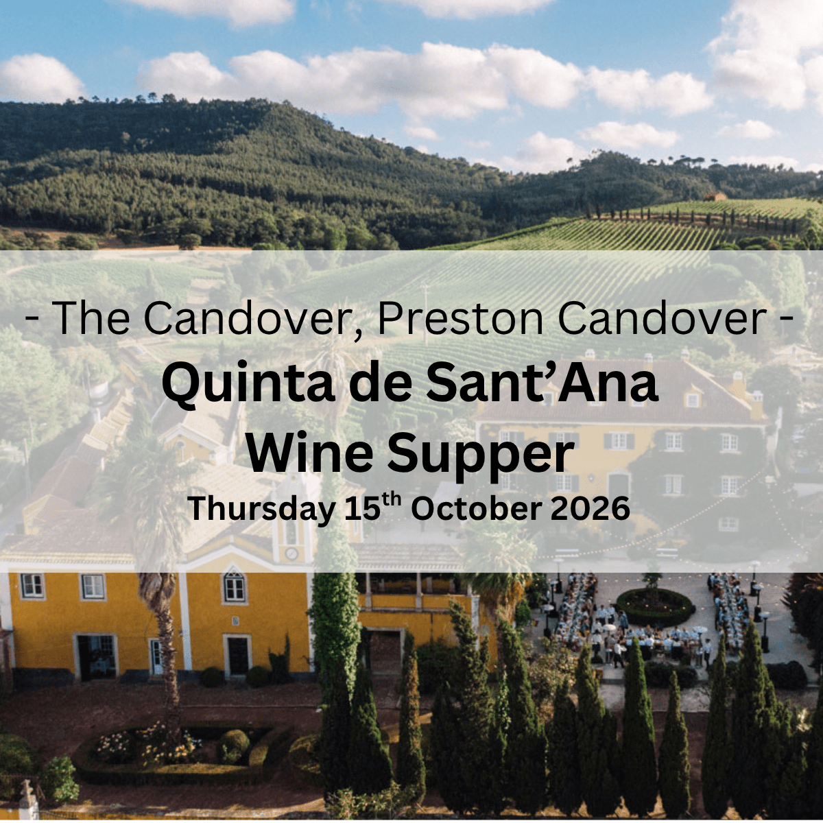 Quinta de Sant'Ana Wine Supper (Private Room, The Candover) - Thursday 15th October at The Candover