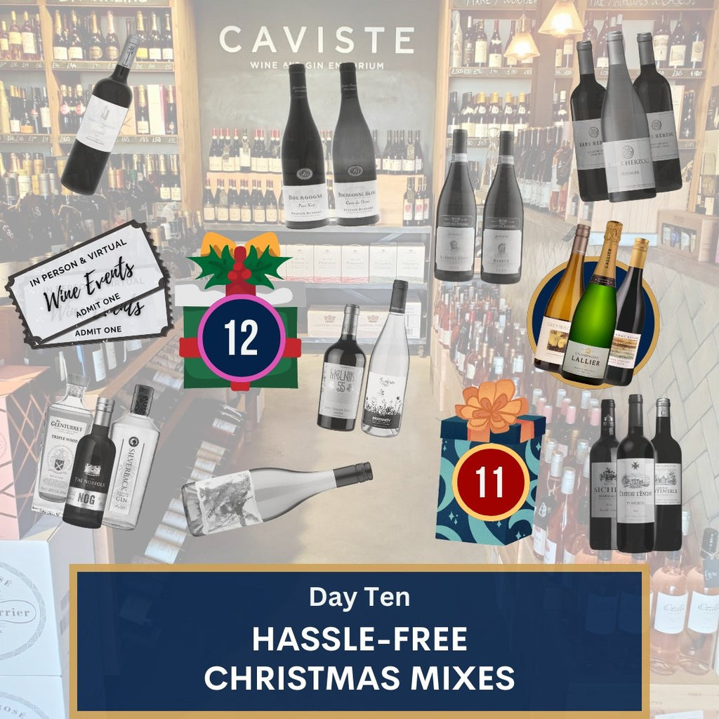 Twelve Days of Christmas Wines - Ten: Hassle-Free Christmas - Caviste Wine