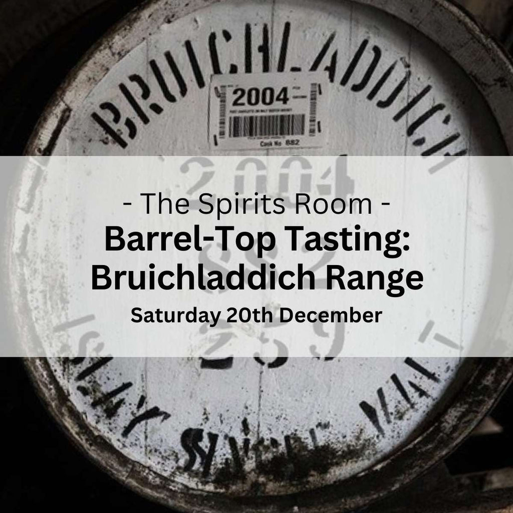 Barrel - Top Tasting: Bruichladdich - Saturday 20th December - Events - Caviste Wine