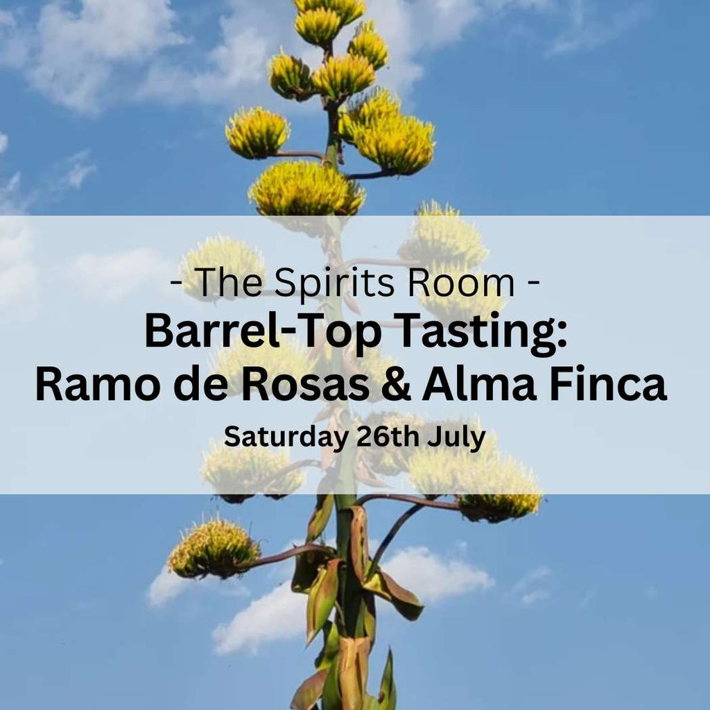 Barrel - Top Tasting: Ramo de Rosas and Alma Finca - Saturday 28th July - Events - Caviste Wine