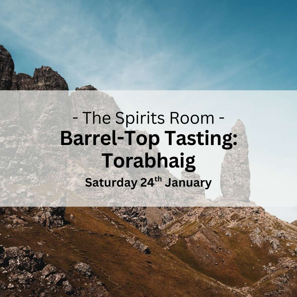 Barrel - Top Tasting: Torabhaig - Saturday 24th January - Events - Caviste Wine