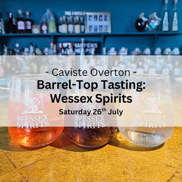 Barrel - Top Tasting: Wessex Spirits - Saturday 26th July - Events - Caviste Wine