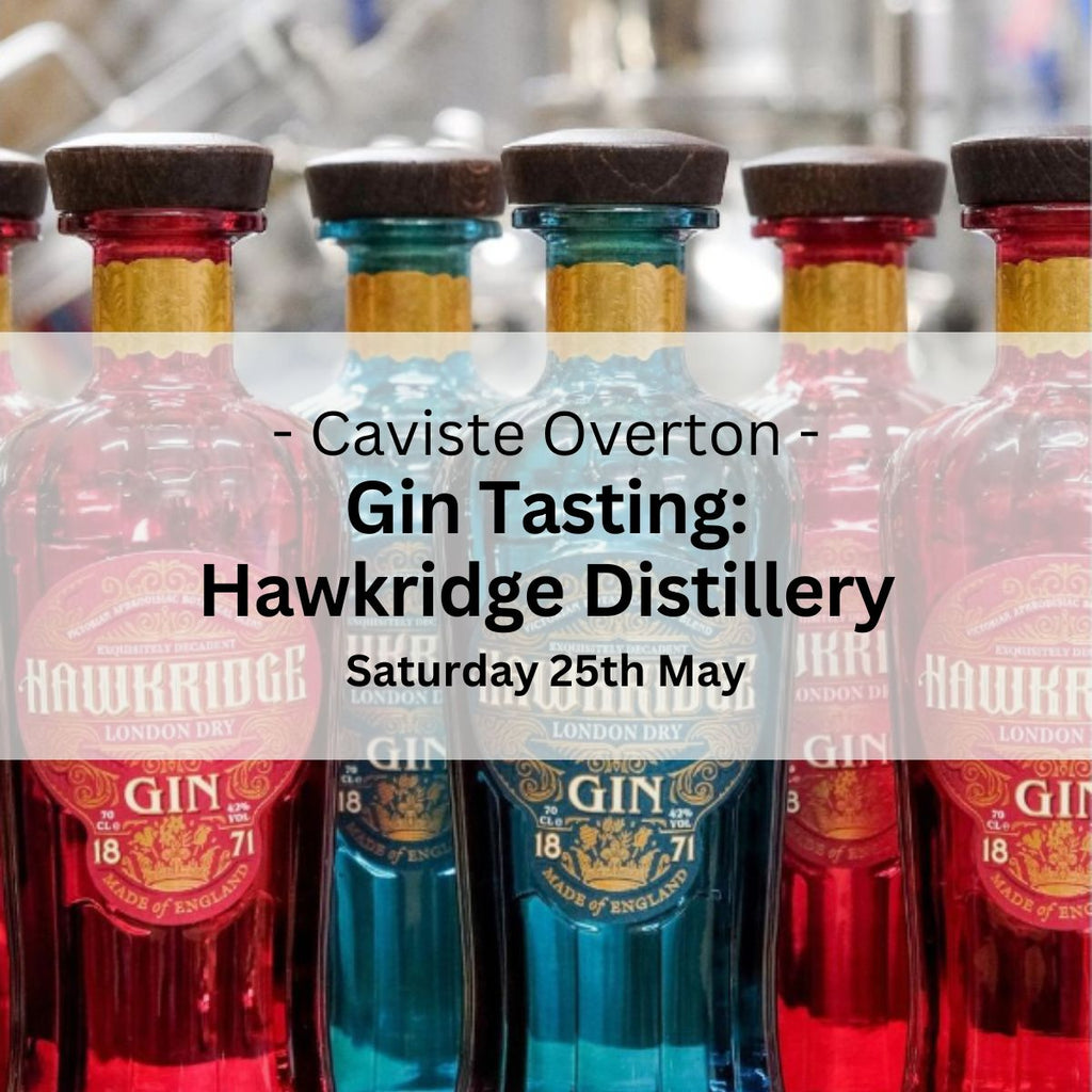 Gin Tasting with Hawkridge Distillery - Saturday 25th May - Events - Caviste Wine