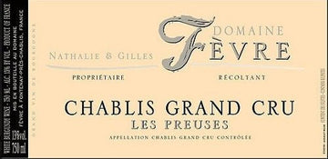 2016 Chablis Grand Cru Les Preuses, Domaine Fèvre, Burgundy, France - White - Caviste Wine