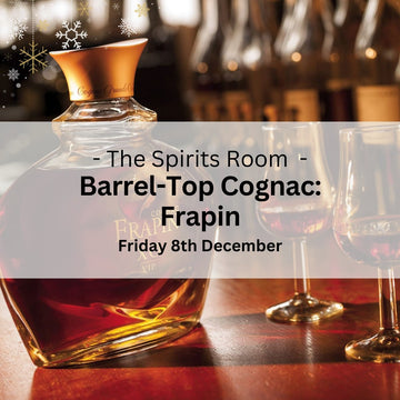 Barrel-Top Christmas Cognac Tasting with Frapin - Friday 8th December - Events - Caviste Wine