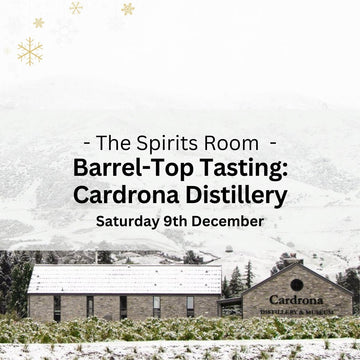 Barrel-Top Christmas Tasting with Cardrona Distillery - Saturday 9th December - Events - Caviste Wine