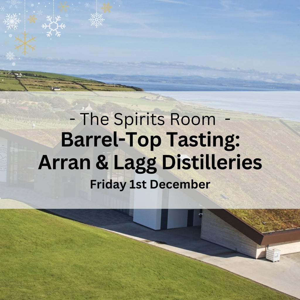 Barrel-Top Christmas Whisky Tasting with Arran & Lagg Distilleries - Friday 1st December - Events - Caviste Wine