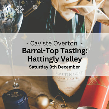 Barrel-Top Tasting: Hattingley Valley - Saturday 9th December - Events - Caviste Wine