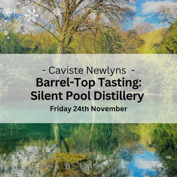 Barrel-Top Tasting: Silent Pool Distillery - Friday 24th November - Events - Caviste Wine