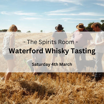 Barrel-Top Tasting with Waterford Single Malt Irish Whisky - Saturday 4th March - Events - Caviste Wine