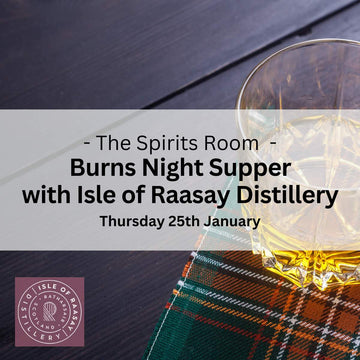 Burns Night Supper with Isle of Raasay Distillery - Thursday 25th January - Events - Caviste Wine